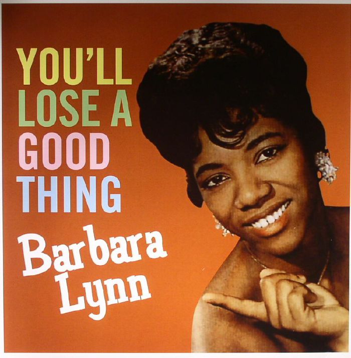 Barbara Lynn – You’ll Lose A Good Thing  (The Perfect R&B Ballad)